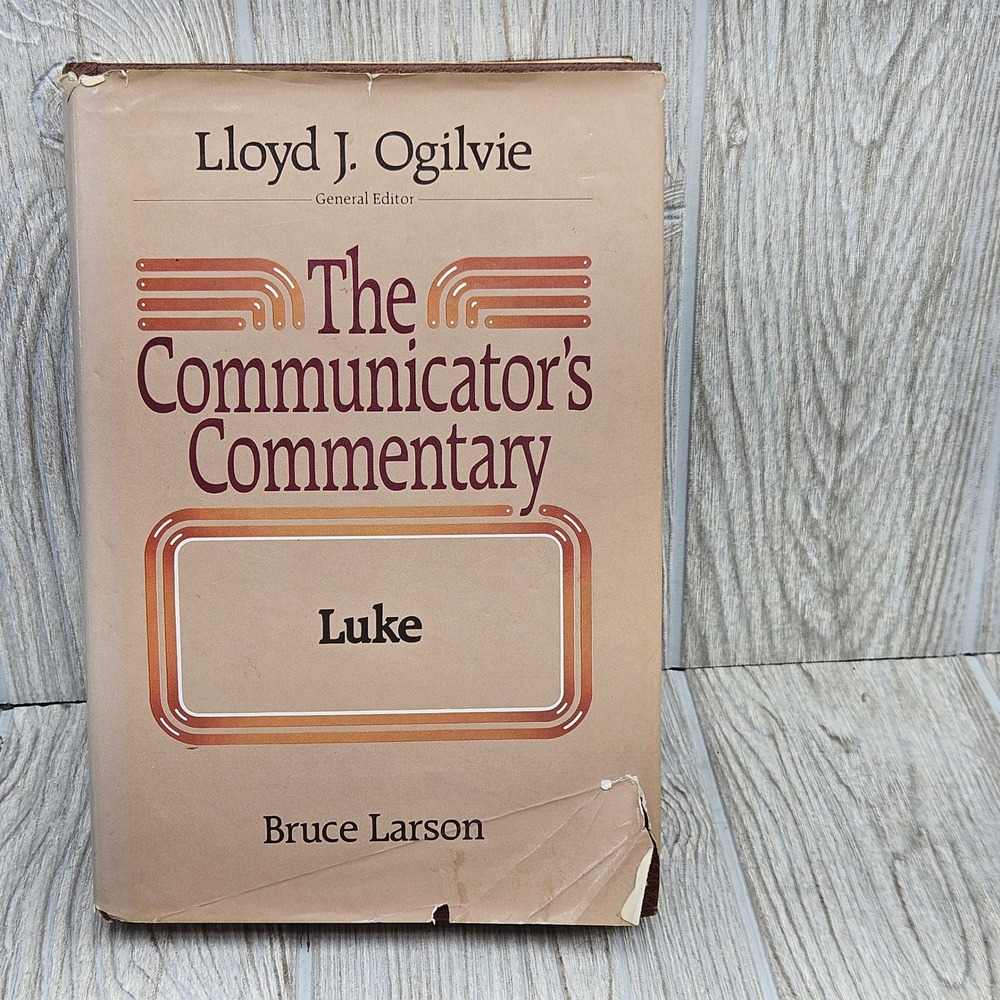 The Communicators Commentary Luke Bruce Larson Ogilvie Vol 3 1983 Hardcover